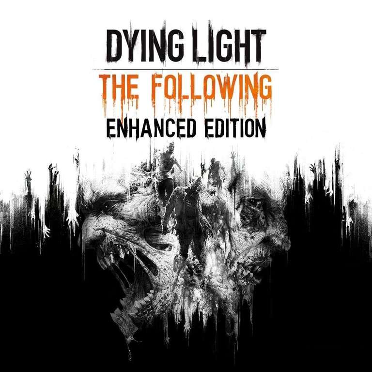 [Steam/PC] Dying Light: The Following Enhanced Edition Inc Base Game, Season Pass + More