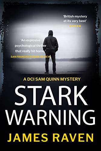 UK Crime Thriller - James Raven - Stark Warning (DCI Sam Quinn Book 1) Kindle Edition