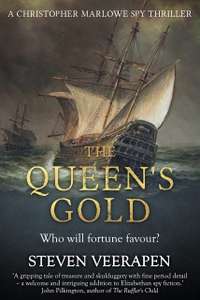Steven Veerapen - The Queen's Gold (Christopher Marlowe Spy Thrillers Book 1) Kindle Edition