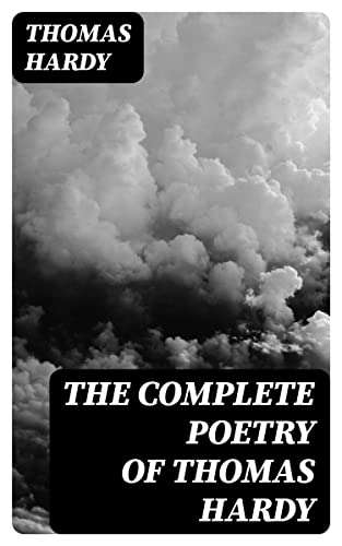 3 Books - The Complete Poetry of Thomas Hardy + Collected Poems of William Wordsworth + Alexander Pope Kindle Editions