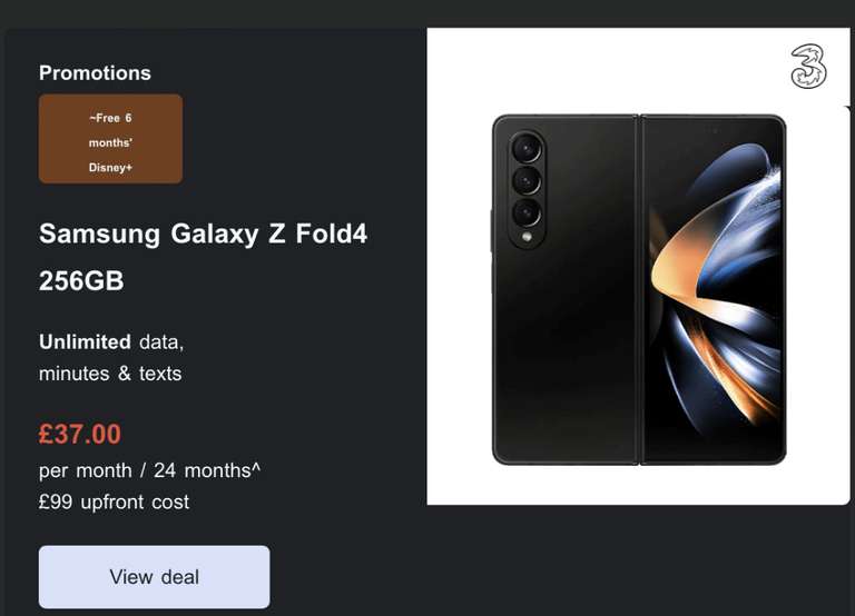 Samsung Fold 4 256GB - Three Unlimited Data / Mins / Texts - £37 per month for 24 months + £99 upfront