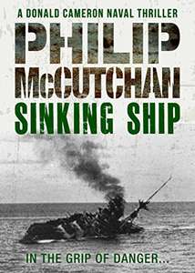 Philip McCutchan - Sinking Ship (Donald Cameron Naval Thriller) - Kindle Edition