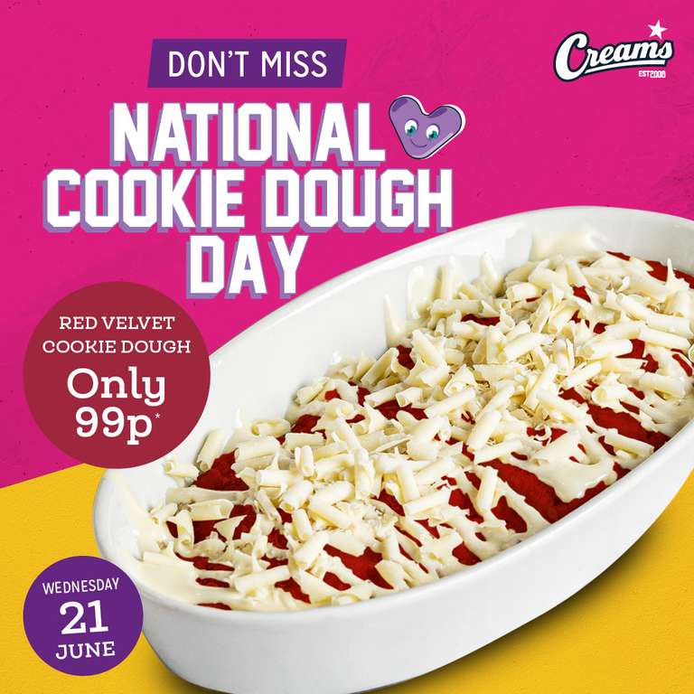 Red Velvet Cookie Dough - 99p on Wed 21st June for all (or 14th - 21st for existing newsletter members) @ Creams Cafe