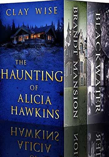 The Haunting of Alicia Hawkins: A Riveting Haunted House Mystery Boxset - Kindle Edition