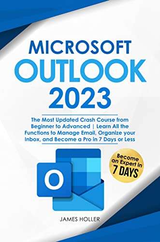 Microsoft Outlook: The Most Updated Crash Course from Beginner to Advanced - free Kindle edition @ Amazon