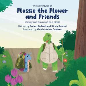 The Adventures of Flossie the Flower and Friends: Sammy and Timmy Go On a Picnic Paperback
