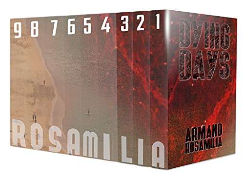 Dying Days 1-9 Complete Box Set Kindle Edition by Armand Rosamilia - Just 99p at Amazon