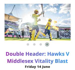 T20 Cricket Double Header: Hawks V Middlesex Vitality Blast at Utilita Bowl (incl. booking fee)
