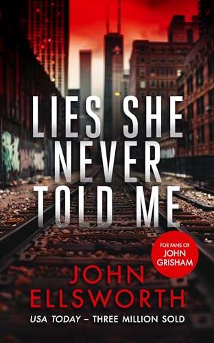 John Ellsworth - Lies She Never Told Me: A Prequel Novella for the Michael Gresham series - Kindle Edition