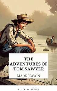 Tom Sawyer's Adventures: A Timeless Tale of Mischief and Friendship Kindle Edition