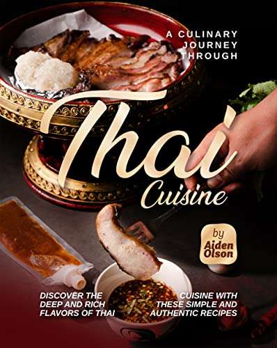A Culinary Journey through Thai Cuisine - Kindle edition free @ Amazon