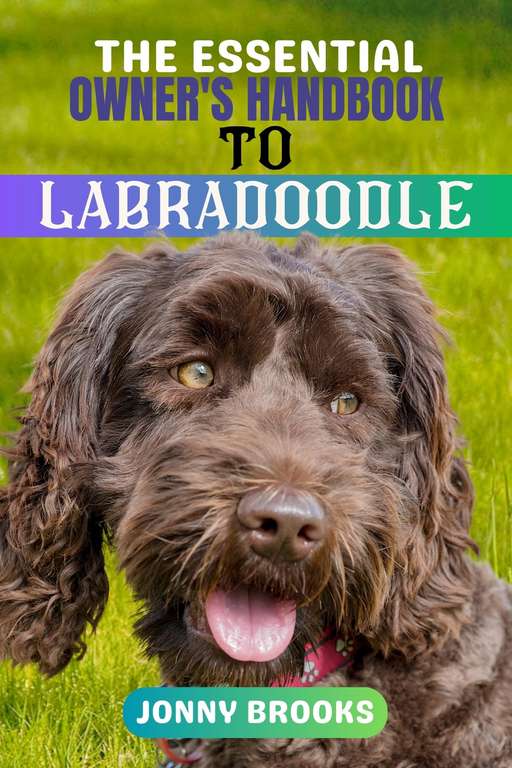 The Essential Owner's Handbook to Labradoodle: The Complete Guide Kindle Edition