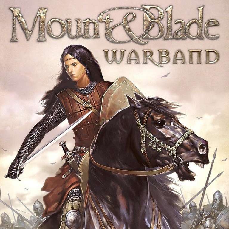 [PC-Win/Mac/Linux] Mount & Blade: Warband - PEGI 18