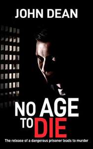 UK Thriller - John Dean - No Age To Die (DCI John Blizzard Book 9) Kindle Edition - Now Free @ Amazon