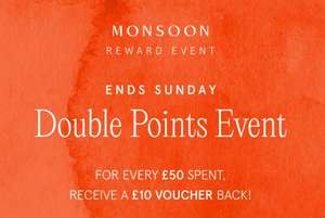 Monsoon Double Points Event: For every £50 spent Receive £10 voucher back (selected accounts) @ Monsoon