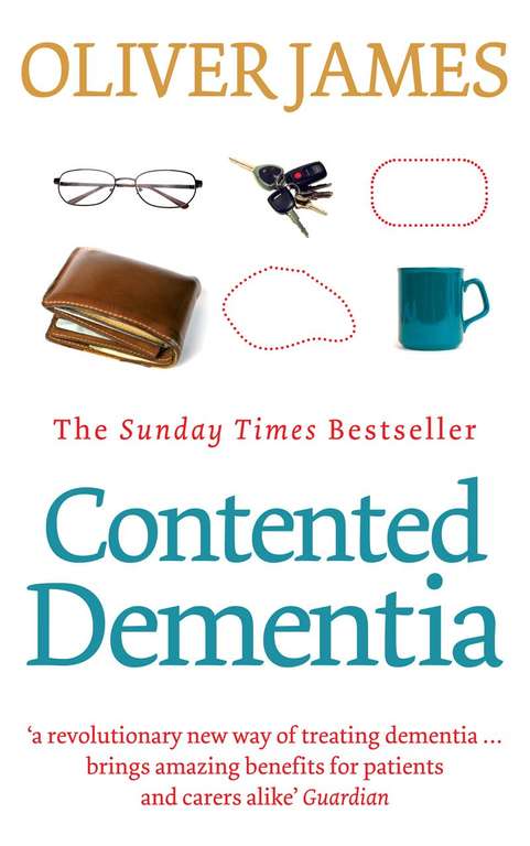 Contented Dementia: 24-hour Wraparound Care for Lifelong Well-being - Kindle Edition