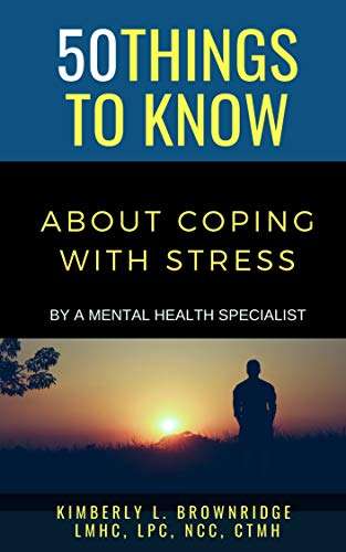 50 Things to Know About Coping With Stress - Kindle Edition - Now Free @ Amazon
