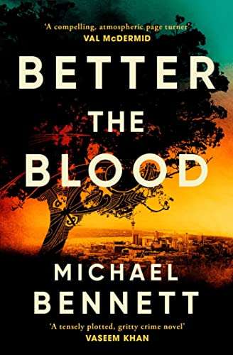 Thriller - Michael Bennett - Better the Blood: The past never truly stays buried. Kindle Edition
