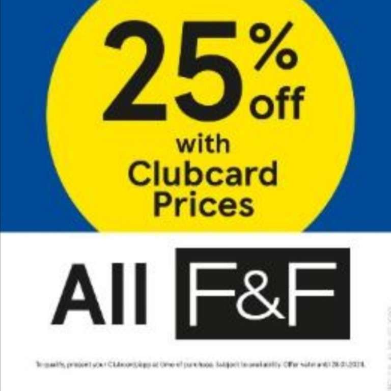 25% Off All F&F Clothing Inc 3 for 2 kids, Six brand jewellery, sunglasses, hair accessories & Textiles, Clubcard Price + Double CC Points
