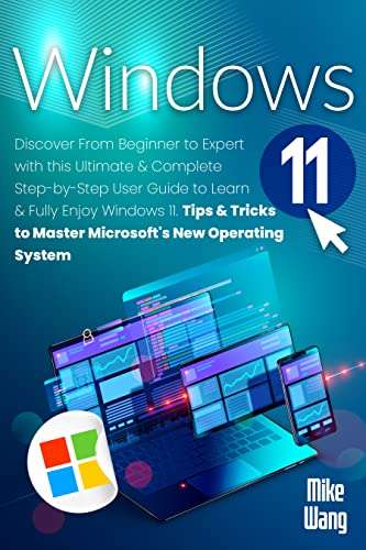 Windows 11: Discover from Beginner to Expert - Kindle Edition free @ Amazon