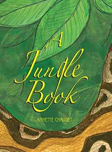 A Jungle Book by Anette Chaudet (Hardcover)