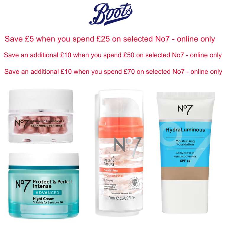 Save £5 when you spend £25 / £15 when you spend £50 / £25 when you spend £70 on selected No7(online only) + Free Delivery Over £25 - @ Boots