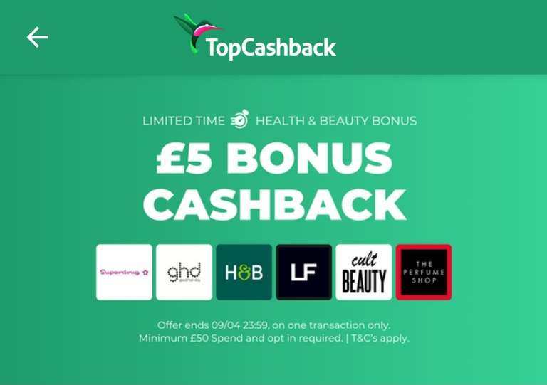 £5 Bonus cashback when you opt in and make purchase of £50 @ Superdrug / H&B / Look fantastic/ perfume shop etc