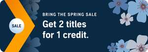 Bring The Spring Sale - Get 2 Titles for 1 Credit