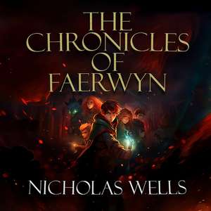 The Chronicles of Faerwyn Audio Book