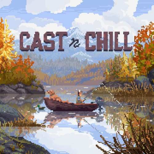 Cast n Chill - Nintendo Switch 2 Game