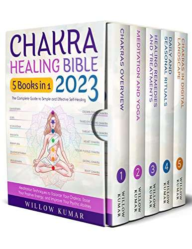 Chakra Healing Bible: [5 in 1] The Complete Guide to Simple and Effective Self-Healing - FREE Kindle @ Amazon