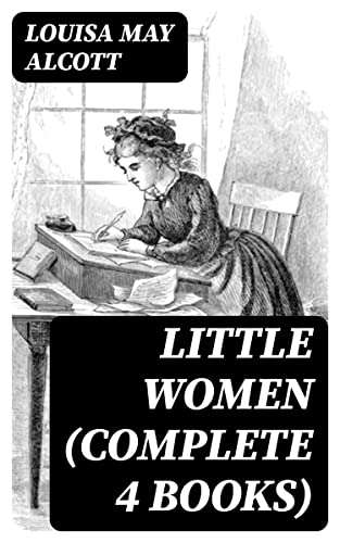 Little Women (Complete 4 Books) Kindle Edition