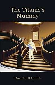 Sherlock Holmes -The Titanic's Mummy: Sherlock Edition - Kindle Edition