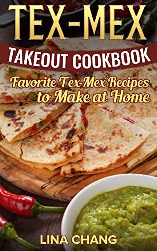 Tex-Mex Takeout Cookbook Kindle Ebook