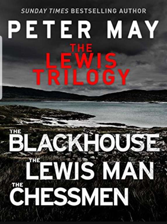 The Lewis Trilogy: The Blackhouse, The Lewis Man and The Chessmen, by Peter May (kindle) 99p @ Amazon
