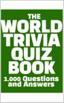 2 Books - Huge Trivia Quiz Book: 5,000 Knowledge Questions + WORLD TRIVIA QUIZ BOOK - Kindle Edition