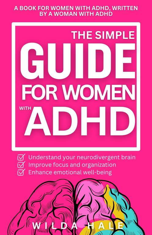 The Simple Guide for Women with ADHD Kindle Edition