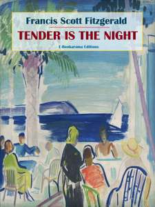 F Scott Fitzgerald - Tender is the Night Kindle Edition