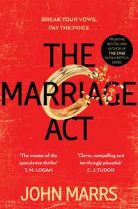 The Marriage Act: The unmissable speculative thriller from the author of The One Kindle Edition by John Marrs