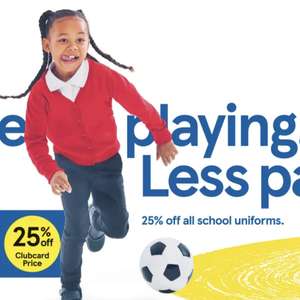25% off all F&F School Uniforms (Clubcard price) - in store