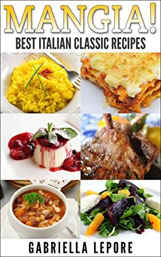 Mangia! Classic Italian Recipes- FREE Kindle @ Amazon