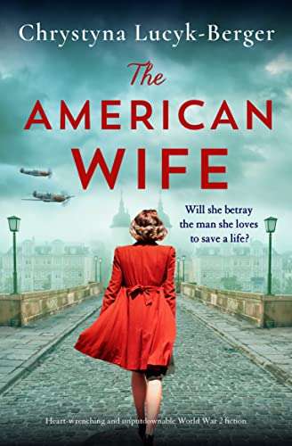 The American Wife: Heart-wrenching and unputdownable World War 2 fiction (The Diplomat's Wife Book 1) - Kindle Edition