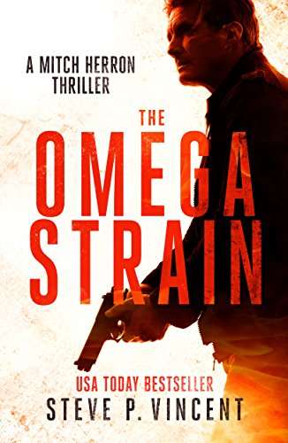 Free Kindle ebook - The Omega Strain (An action packed vigilante thriller) (Mitch Herron Action Thrillers Book 1) @ Amazon