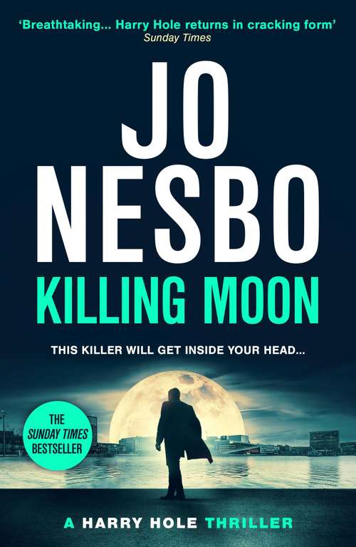 Killing Moon: The New 1 Sunday Times bestselling thriller (Harry Hole Book 13) - Kindle Edition