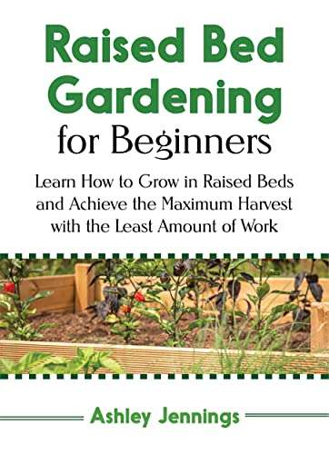 Raised Bed Gardening for Beginners Kindle Edition - Now Free @ Amazon