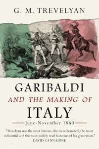 Garibaldi and the Making of Italy -Kindle Edition