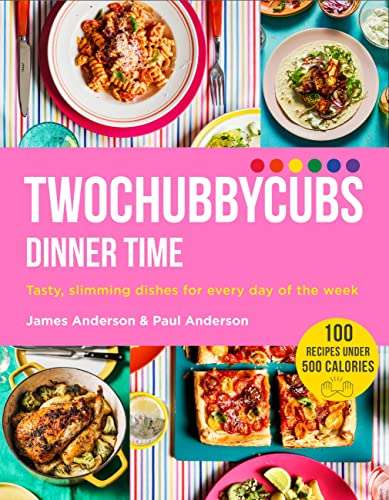 Twochubbycubs Dinner Time: Tasty, slimming dishes for every day of the week. Kindle Edition reduced to 99p @ Amazon
