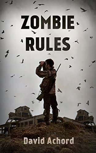 Zombie Rules by David Achord - Free Kindle edition