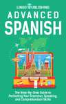 4 Books - Spanish for Beginner, Advanced Spanish, Spanish Short Stories & Intermediate Spanish Short Stories Kindle Edition