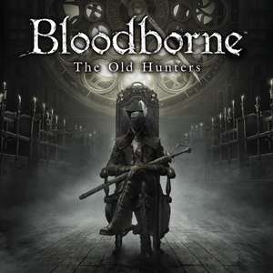 Bloodborne Old Hunters DLC (PS4) - £7.99 @ Playstation Store